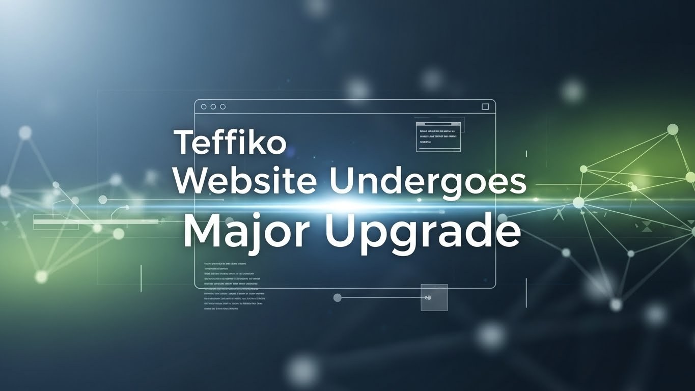 Teffiko Website Undergoes Major Upgrade